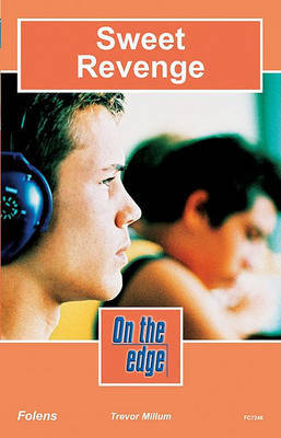 On the edge: Level C Set 2 Book 3 Sweet Revenge by Trevor Millum image