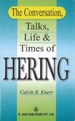 The Conversation, Talks, Life and Times of Hering by Calvin B. Knerr image