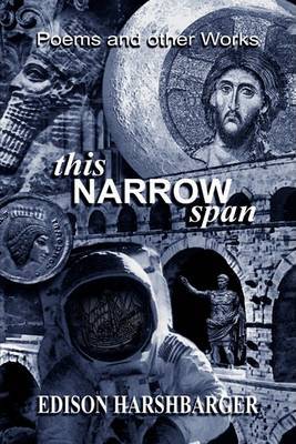 This Narrow Span on Hardback by Edison Harshbarger