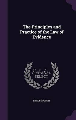 The Principles and Practice of the Law of Evidence image