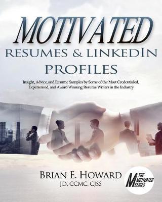 Motivated Resumes & LinkedIn Profiles! by Brian E Howard image