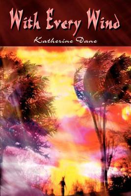 With Every Wind by Katherine Dane