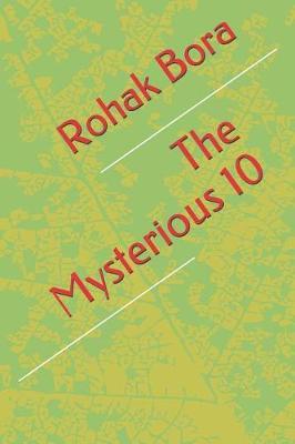 The Mysterious 10 by Rohak Bora image