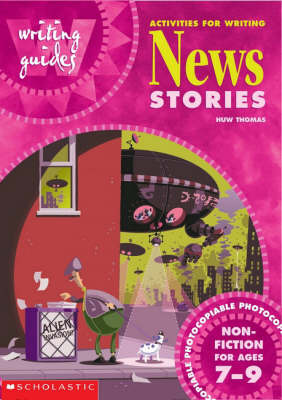 Activities for Writing News Stories 7-9 by Huw Thomas image