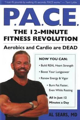 Pace: The 12-Minute Fitness Revolution on Hardback by Al Sears