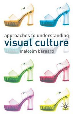 Approaches to Understanding Visual Culture image