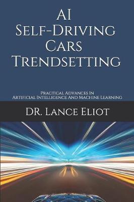 AI Self-Driving Cars Trendsetting by Lance Eliot image
