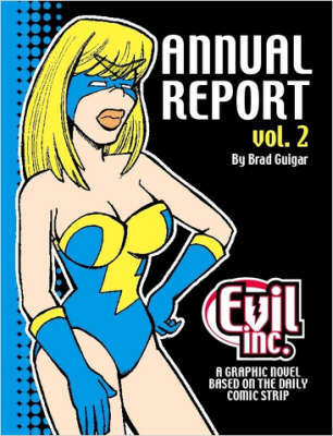 Evil Inc Annual Report Volume 2 by Brad, Guigar image