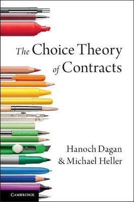 The Choice Theory of Contracts on Hardback by Hanoch Dagan