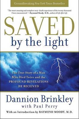 Saved by the Light by Dannion Brinkley