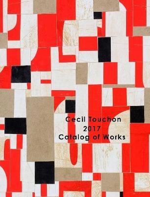 Cecil Touchon - 2017 Catalog of Works by Cecil Touchon image
