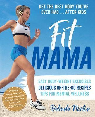 Fit Mama by Belinda Norton image