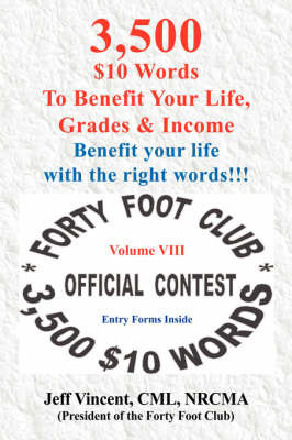 3,500 $10 Words to Benefit Your Li Fe, Grades & Income by Jeff Vincent image