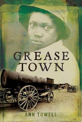 Grease Town on Hardback by Ann Towell