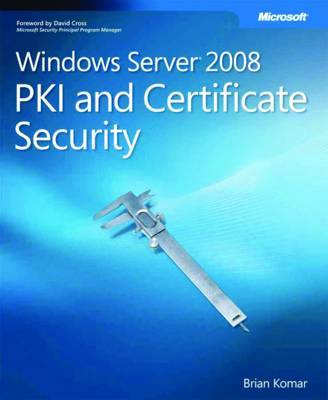Windows Server 2008 PKI and Certificate Security by Brian Komar image