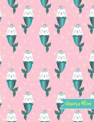 Unicorn Mom by Makayla Stokes image
