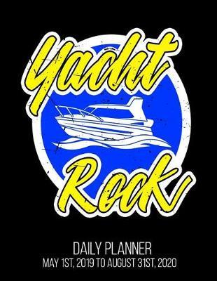 Yacht Rock Daily Planner May 1st, 2019 to August 31st, 2020 by Smitten Notebooks image