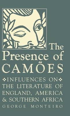 The Presence of Camoes by George Monteiro image