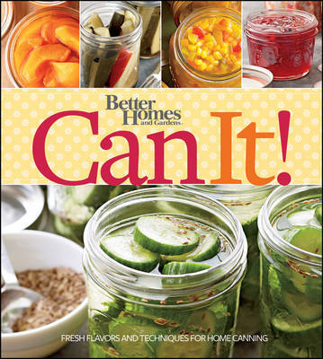 Better Homes & Gardens Can It! by Better Homes & Gardens image