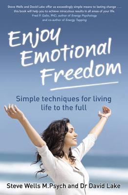 Enjoy Emotional Freedom: Simple Techniques for Living Life to the Full by Steve Wells image