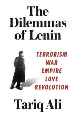 The Dilemmas of Lenin by Tariq Ali image