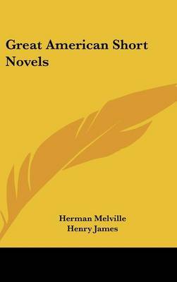 Great American Short Novels by Herman Melville image