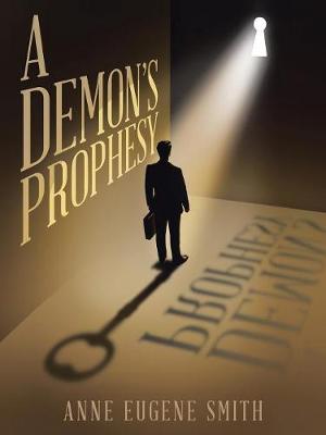A Demon's Prophesy by Anne Eugene Smith image
