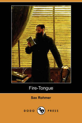 Fire-Tongue (Dodo Press) by Professor Sax Rohmer image