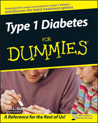 Type 1 Diabetes For Dummies by Alan L. Rubin image