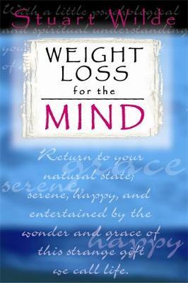 Weight Loss for the Mind by Stuart Wilde image