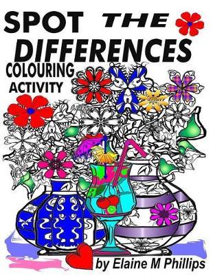 Spot the Differences Activity Book by Elaine M. Phillips image