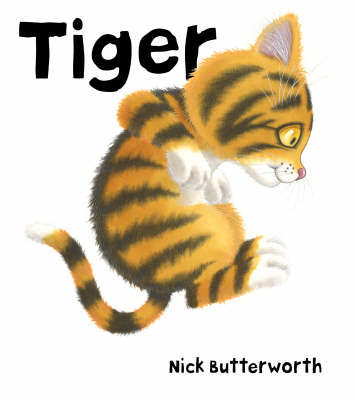 Tiger on Hardback by Nick Butterworth