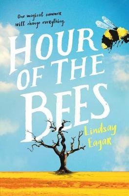 Hour of the Bees by Lindsay Eagar image