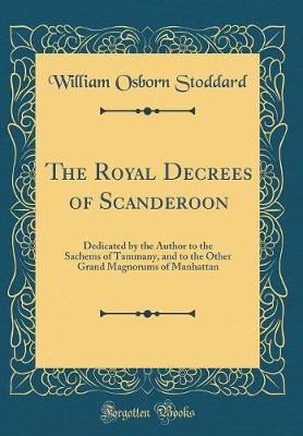 The Royal Decrees of Scanderoon by William Osborn Stoddard image