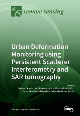 Urban Deformation Monitoring using Persistent Scatterer Interferometry and SAR tomography image
