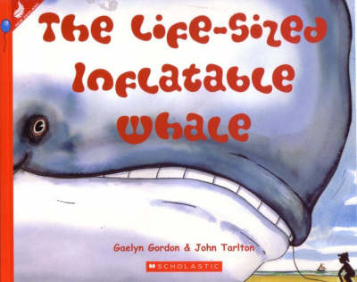 The Life-Sized Inflatable Whale on Paperback by Gaelyn Gordon