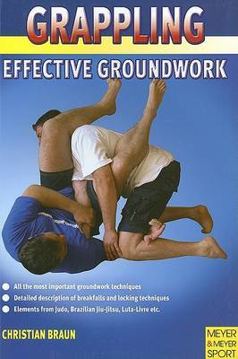 Grappling: Effective Groundwork by Christian Braun image