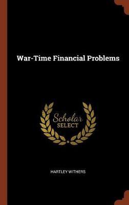 War-Time Financial Problems by Hartley Withers image