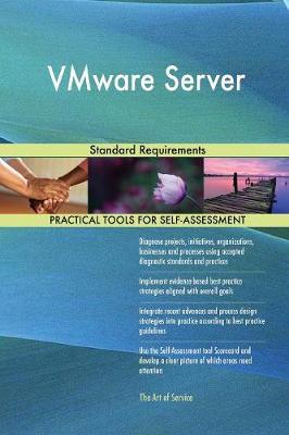 Vmware Server Standard Requirements by Gerardus Blokdyk image