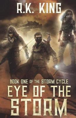 Eye of the Storm by R K King image