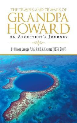The Travels and Travails of Grandpa Howard by Howard Johnson image