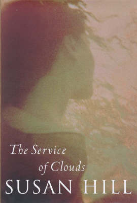 The Service of Clouds by Susan Hill image