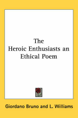 The Heroic Enthusiasts an Ethical Poem by Giordano Bruno image