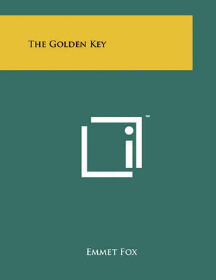 The Golden Key by Emmet Fox image