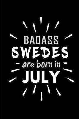 Badass Swedes Are Born In July by Cakes N Candles image