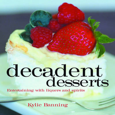 Decadent Desserts by Kylie Banning image