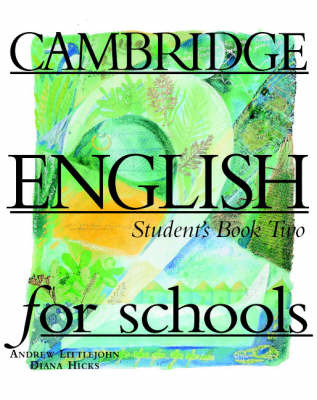 Cambridge English for Schools 2 Student's Book: Bk. 2 by Andrew Littlejohn image