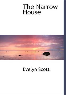 The Narrow House by Evelyn Scott image