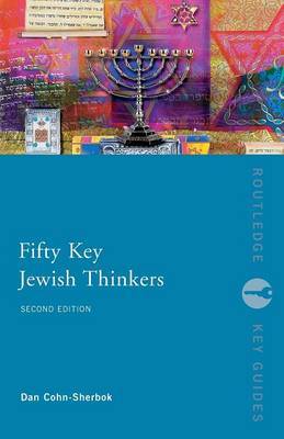 Fifty Key Jewish Thinkers by Dan Cohn-Sherbok image