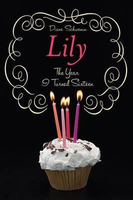 Year 1 Turned Sixteen by Diane Schwemm image